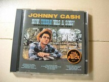 即決CD JOHNNY CASH NOW,THERE WAS A SONG ジョニー・キャッシュ_画像1