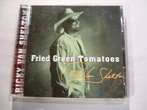 CD即決 RICKY VAN SHELTON FRIED GREEN TOMATOES リ ッキー・シェルトン