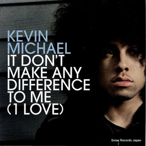 ケヴィン・マイケル it don't make any difference to me (1 love) 7567899609