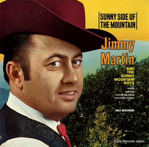 ジミー・マーティン＆ザ・サニー・マウンテン・ボーイズ sunny side of the mountain MCA-79