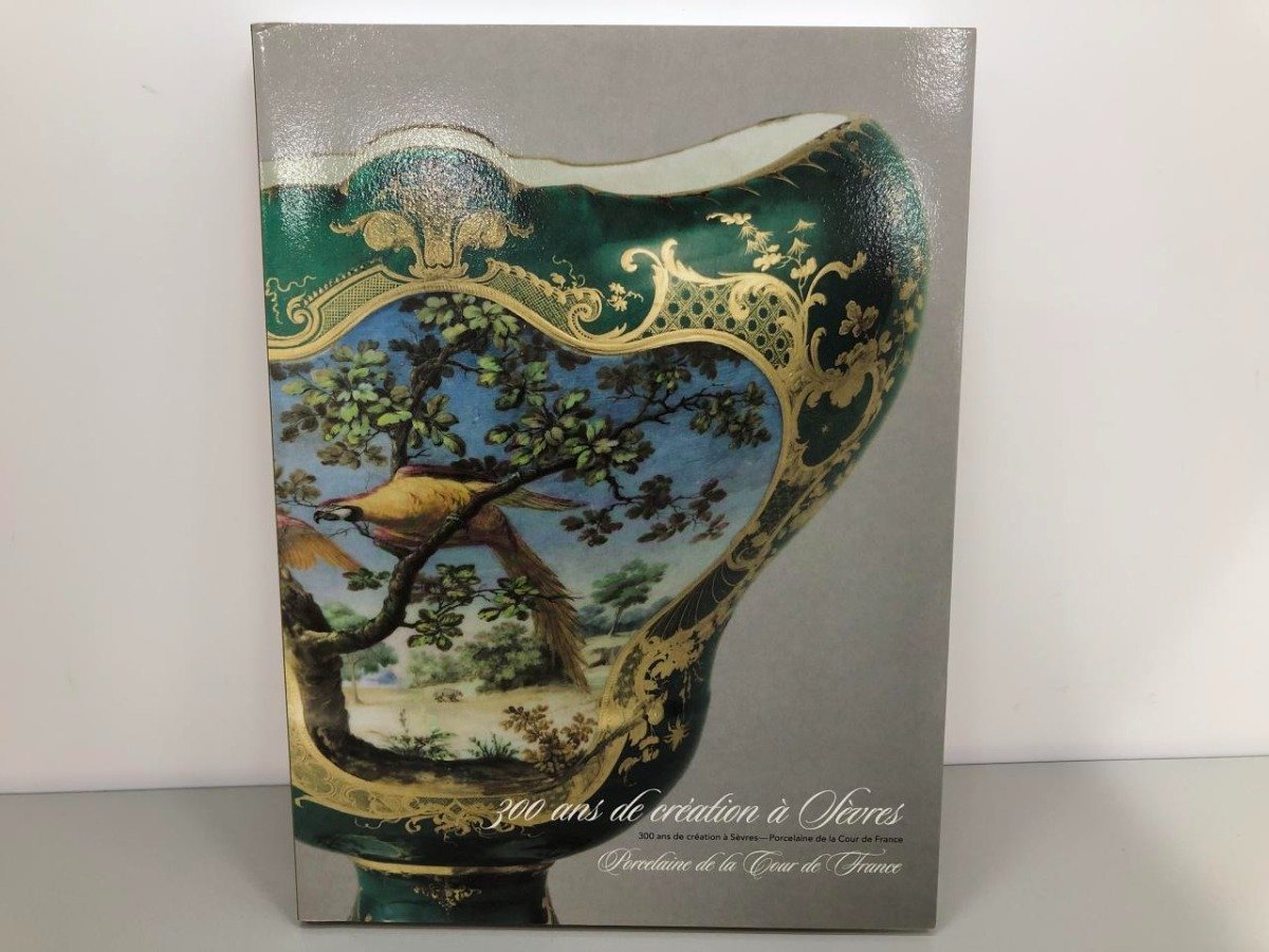 ★[Catalogue illustré des porcelaines de la cour française de Sèvres, 300 ans de création 2017 Suntory Museum of Art 170-02307, Peinture, Livre d'art, Collection, Catalogue