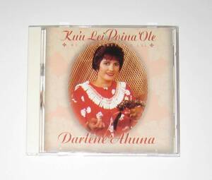 Darlene Ahuna / Ku'u Lei Poina 'Ole ダーリーンアフナ CD 輸入盤 USED Hawaiian Music ハワイアンミュージック Hula フラダンス