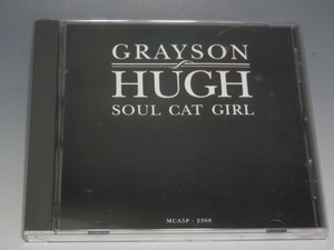 □ GRAYSON HUGH グレイソン・ヒュー SOUL CAT GIRL 輸入盤 プロモCD