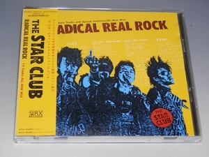 □ THE STAR CLUB ザ・スタークラブ RADICAL REAL ROCK 帯付CD 32WXD-113