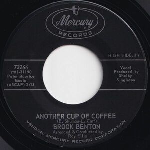 Brook Benton Another Cup Of Coffee / Too Late To Turn Back Now Mercury US 72266 202992 R&B R&R レコード 7インチ 45