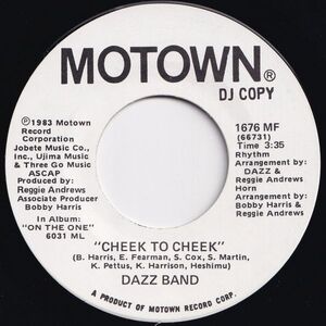 Dazz Band Cheek To Cheek / Cheek To Cheek Motown US 1676 MF 203062 SOUL FUNK ソウル ファンク レコード 7インチ 45