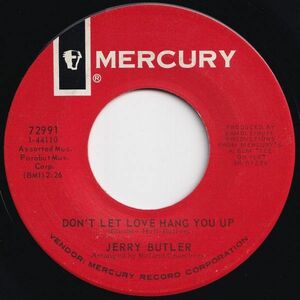 Jerry Butler Don't Let Love Hang You Up Mercury US 72991 203059 SOUL ソウル レコード 7インチ 45