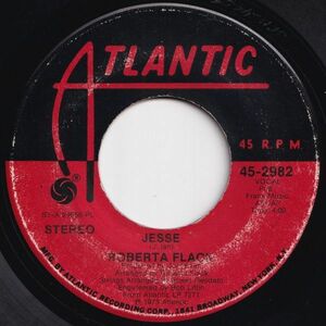 Roberta Flack Jesse / No Tears (In The End) Atlantic US 45-2982 203082 SOUL ソウル レコード 7インチ 45