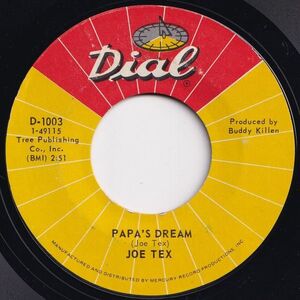 Joe Tex Papa's Dream / I'm Comin' Home Dial US D-1003 203190 SOUL ソウル レコード 7インチ 45