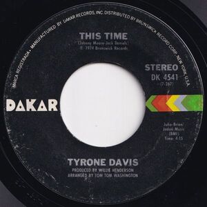 Tyrone Davis This Time / Homewreckers Dakar US DK 4541 203188 SOUL ソウル レコード 7インチ 45