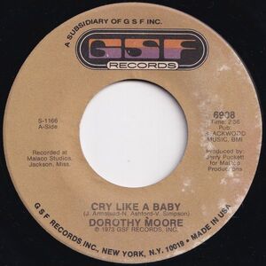 Dorothy Moore Cry Like A Baby / Just The One I've Been Looking For GSF US 6908 203199 SOUL ソウル レコード 7インチ 45