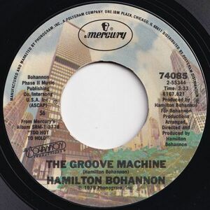 Hamilton Bohannon The Groove Machine / Love Floats Mercury US 74085 203209 SOUL DISCO ソウル ディスコ レコード 7インチ 45