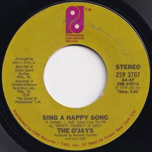 O'Jays Sing A Happy Song Philadelphia International US ZS9 3707 203224 SOUL DISCO ソウル ディスコ レコード 7インチ 45