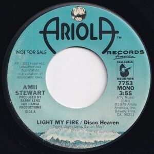 Amii Stewart Light My Fire Disco Heaven (Mono) / (Stereo) Ariola US 7753 203265 SOUL DISCO ソウル ディスコ レコード 7インチ 45