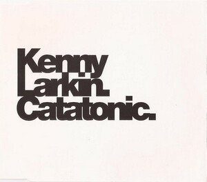 Kenny Larkin「Catatonic」(EU盤CDS：R&S Records)