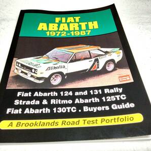 ＜洋書＞フィアット・アバルト 1972-1987：124ラリー/131ラリー　ロードテスト『FIAT ABARTH 1972-1987: Brooklands Road Test Portfolio』