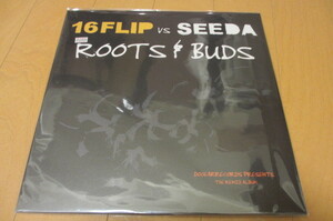 ★【16FLIP VS SEEDA】☆『ROOTS & BUDS "2LP"』☆新品 激レア★