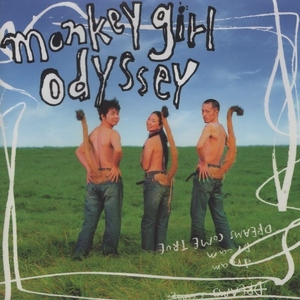 DREAMS COME TRUE ドリームズ・ カム・トゥルー / monkey girl odyssey / 2001.12.05 / 11thアルバム / TOCT-56006