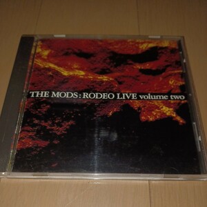 THE MODS RODEO LIVE volume two 中古CD ザ・モッズ　森山達也