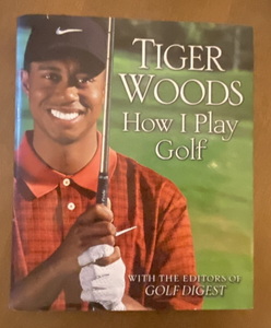 タイガー・ウッズ　私のゴルフ論(上)／Tiger Woods How I Play GOlf 中古品　送料無料