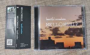 ♪MELLOWSHiP メロウシップ【beautiful somewhere】CD♪帯付き