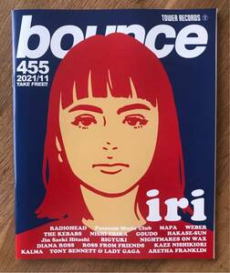 【新品】bounce 455【非売品】タワーレコード 2021年11月号 バックナンバー 音楽 iri MAPA 雑誌 RADIOHEAD エンタメ 配布終了品 レア