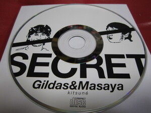 Gildas & Masaya / SECRET ★Kitsune ★メゾンキツネ/黒木理也/Gildas Loaec