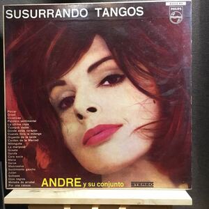 LP★アルゼンチン盤オリジナル!! ANDRE Y SU CONJUNTO / SUSURRANDO TANGOS PHILIPS 85513 PY タンゴ ラテン ★