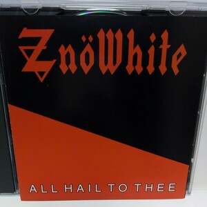 ZNOWHITE「ALL HAIL TO THEE」