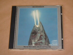 You Can Tune A Piano, But You Can't Tuna Fish　/　REO Speedwagon（REOスピードワゴン）/　US盤　CD