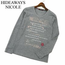 HIDEAWAYS NICOLE ハイダウェイ ニコル 通年 長袖 英字プリント★ カットソー ロンTシャツ Sz.46　メンズ グレー　C3T06087_7#F_画像1