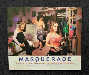 Masquerade 女性写真家10名 Catriona Grant/Kathe Kowalski/Laurie Long/Magali Nougarede/Marla Sweeney/Miranda Walker 洋書写真集