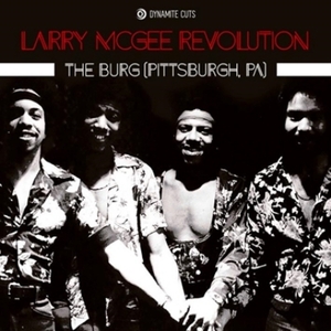 【新品/新宿ALTA】Larry Mcgee Revolution/The Burg (Pittsburgh, PA.) / Happy Bicentennial USA （7インチ/Dynamite Cuts）(DYNAM7008)