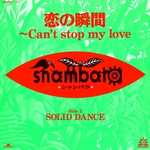 【新品/新宿ALTA】SHAMBARA/恋の瞬間～can't Stop My Love (7インチシングルレコード)(PROT7090)