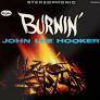 【新品/新宿ALTA】John Lee Hooker/Burnin (60th Anniversary) (180グラム重量盤レコード)(7242460)