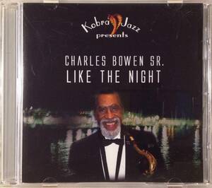 ◆◇Like the Night - Charles Bowen Sr.◇◆