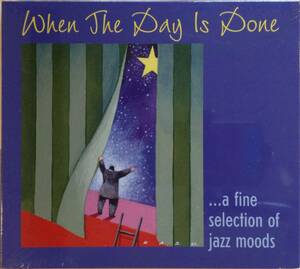◆◇When The Day Is Done - fine jazz moods◇◆