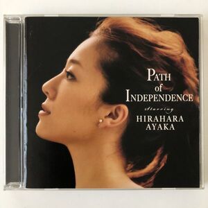 B17580　R中古CD　Path of Independence　平原綾香 （ケース新品交換、研磨クリーニング）