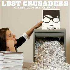 LUST CRUSADERS OTHER SIDE OF BEAT CRUSADERS 中古 CD