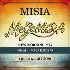 MEGA MISIA NEW MORNING MIX Mixed by MEGA RAIDERS Limited Rental Edition 中古 CD