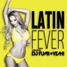 ラテン・フィーバー mixed by DJ FUMI★YEAH! 中古 CD