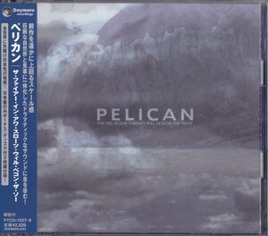 ペリカン / PELICAN / ザ・ファイアー・イン・アワ・スローツ・ウィル・ベコン・ザ・ソー /中古2CD！66136