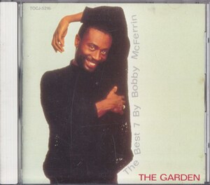 ボビー・マクファーリン / The Garden-The Best 7 By Bobby McFerrin /中古CD！66199