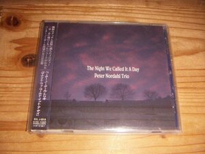 CD：PETER NORDAHL TRIO THE NIGHT WE CALLED IT A DAY ペーター・ノーダール・トリオ - ザ・ナイト・ウィ・コールド・イット・ア・デイ:帯