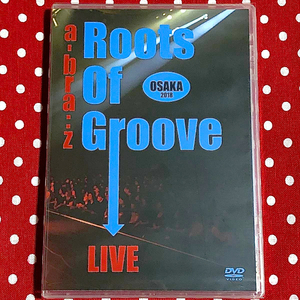 ＜新品♪＞アブラーズ☆Roots Of Groove -OSAKA 2018-（DVD）／藤井フミヤ（ゲスト出演）a-bra:z 武内享 大土井裕二 藤井尚之 チェッカーズ