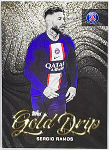 【セルヒオ・ラモス/Sergio Ramos】2022-23 Topps PSG Team Set Gold Drip