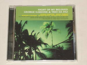 ジョージ・ガゾーン＆トリオ ダ パズ/恋とボサノバの夜/CD GEORGE GARZONE&TRIO DA PAZ NIGHT OF MY BELOVED KENNY WERNERケニー・ワーナー