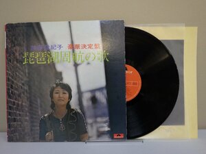 LP レコード 豪華決定盤 加藤登紀子 琵琶湖周航の歌 【E+】 M3566J