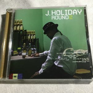 J.HOLIDAY「ROUND2」＊マーヴィン・ゲイを敬愛する男性R&Bシンガーの2009年リリース・2ndアルバム　＊Ne-Yoの作詞/作曲「Don't Go」他収録