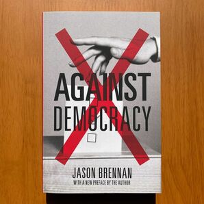 Jason Brennan, Against Democracy